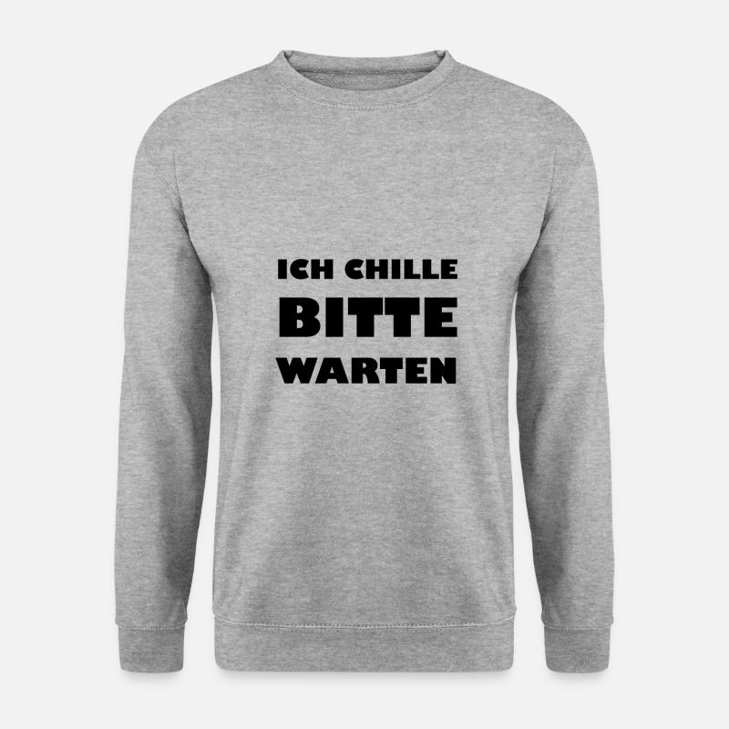 Ich chille bitte warten - Unisex Pullover - Weißgrau meliert