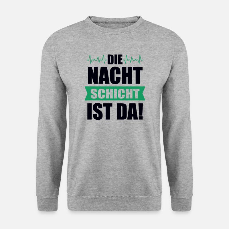 Nachtschicht Nacht Schicht Ärzte Spruch Geschenk - Unisex Pullover - Weißgrau meliert