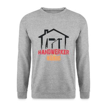 Handwerker König Werkzeug Baustelle Heimwerker - Unisex Pullover - Weißgrau meliert - Vorne - Alina (178cm) & Michal (187cm)