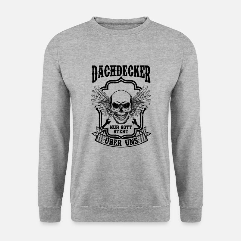 Dachdecker Spruch - Unisex Pullover - Weißgrau meliert