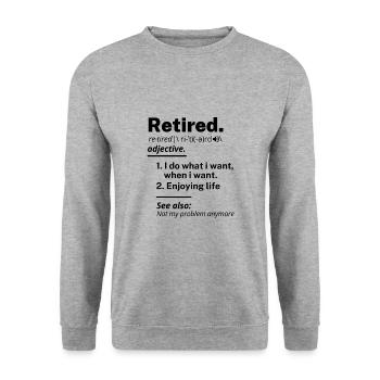 retired definition funny retirement - Unisex Sweatshirt - salt & pepper - Front - Alina (178cm) & Michal (187cm)