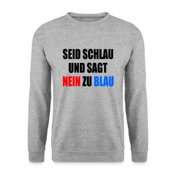 seid schlau und sagt nein zu blau - fck afd - Unisex Pullover - Weißgrau meliert - Vorne - Alina (178cm) & Michal (187cm)