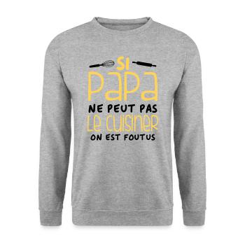 Si Papa Ne Peut Pas Le Cuisiner - Sweat-shirt Unisexe - gris chiné - Devant - Alina (178cm) & Michal (187cm)