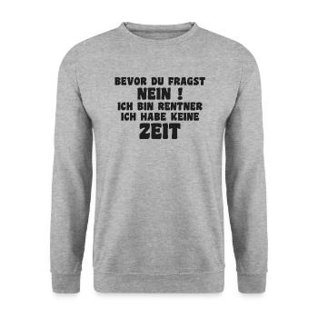 Je suis à la retraite, je n’ai pas de don de temps - Sweat-shirt Unisexe - gris chiné - Devant - Alina (178cm) & Michal (187cm)