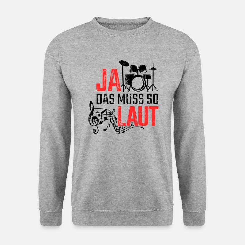 Ja Das Muss So Laut Schlagzeug Schlagzeuger - Unisex Pullover - Weißgrau meliert