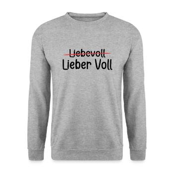 Geschenk - Party - Lieber voll als liebevoll - Unisex Pullover - Weißgrau meliert - Vorne - Alina (178cm) & Michal (187cm)