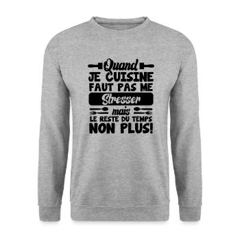 Humour, Quand je cuisine faut pas me stresser - Sweat-shirt Unisexe - gris chiné - Devant - Alina (178cm) & Michal (187cm)