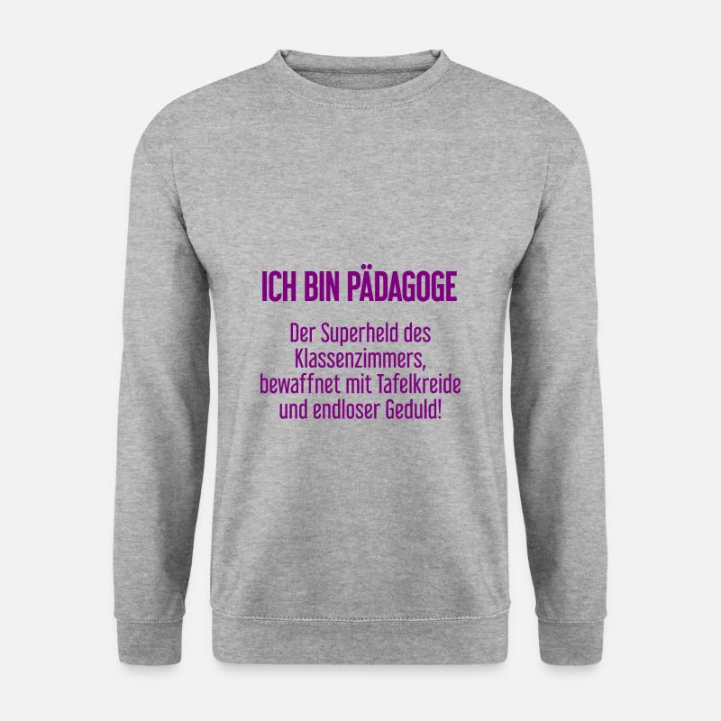 Pädagoge - Der Superheld des Klassenzimmers! - Unisex Pullover - Weißgrau meliert