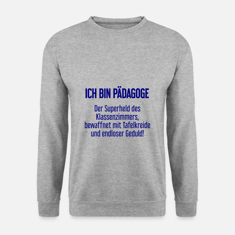 Pädagoge - Der Superheld des Klassenzimmers! - Unisex Pullover - Weißgrau meliert
