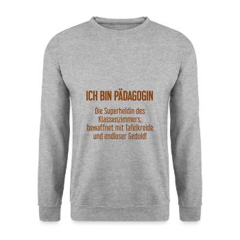 Pädagogin - Die Superheldin des Klassenzimmers! - Unisex Pullover - Weißgrau meliert - Vorne - Alina (178cm) & Michal (187cm)