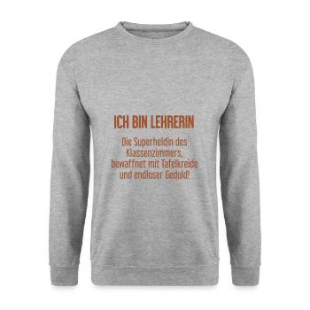Lehrerin - Die Superheldin des Klassenzimmers! - Unisex Pullover - Weißgrau meliert - Vorne - Alina (178cm) & Michal (187cm)
