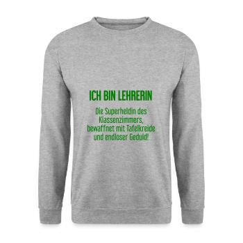 Lehrerin - Die Superheldin des Klassenzimmers! - Unisex Pullover - Weißgrau meliert - Vorne - Alina (178cm) & Michal (187cm)