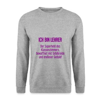 Lehrer - Der Superheld des Klassenzimmers! - Unisex Pullover - Weißgrau meliert - Vorne - Alina (178cm) & Michal (187cm)