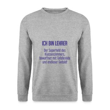 Lehrer - Der Superheld des Klassenzimmers! - Unisex Pullover - Weißgrau meliert - Vorne - Alina (178cm) & Michal (187cm)