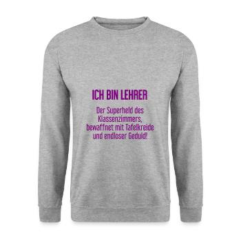 Lehrer - Der Superheld des Klassenzimmers! - Unisex Pullover - Weißgrau meliert - Vorne - Alina (178cm) & Michal (187cm)
