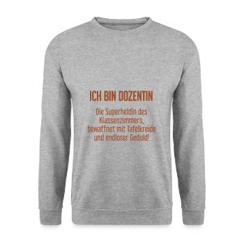 Dozentin - Die Superheldin des Klassenzimmers! - Unisex Pullover - Weißgrau meliert - Vorne - Alina (178cm) & Michal (187cm)