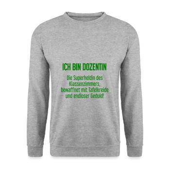 Dozentin - Die Superheldin des Klassenzimmers! - Unisex Pullover - Weißgrau meliert - Vorne - Alina (178cm) & Michal (187cm)