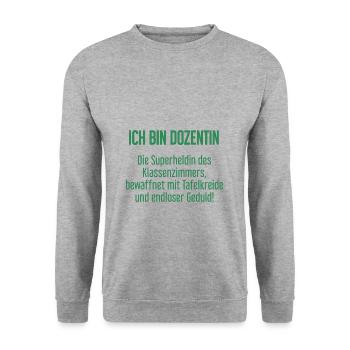 Dozentin - Die Superheldin des Klassenzimmers! - Unisex Pullover - Weißgrau meliert - Vorne - Alina (178cm) & Michal (187cm)