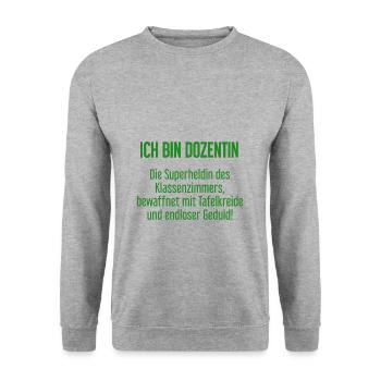 Dozentin - Die Superheldin des Klassenzimmers! - Unisex Pullover - Weißgrau meliert - Vorne - Alina (178cm) & Michal (187cm)