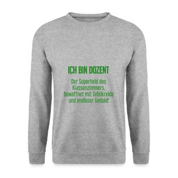 Dozent - Der Superheld des Klassenzimmers! - Unisex Pullover - Weißgrau meliert - Vorne - Alina (178cm) & Michal (187cm)