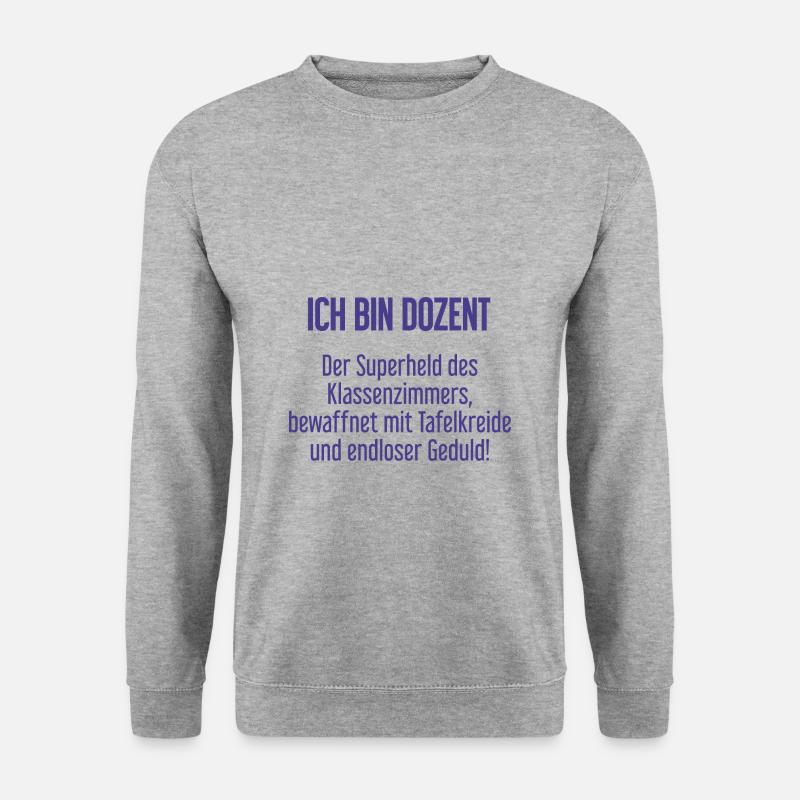 Dozent - Der Superheld des Klassenzimmers! - Unisex Pullover - Weißgrau meliert