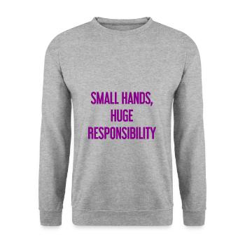 Small Hands, Huge Responsibility Parent Saying - Unisex Sweatshirt - salt & pepper - Front - Alina (178cm) & Michal (187cm)