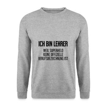 Lehrer - Mein offizieller Superhelden-Beruf! - Unisex Pullover - Weißgrau meliert - Vorne - Alina (178cm) & Michal (187cm)