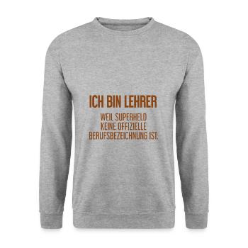 Lehrer - Mein offizieller Superhelden-Beruf! - Unisex Pullover - Weißgrau meliert - Vorne - Alina (178cm) & Michal (187cm)