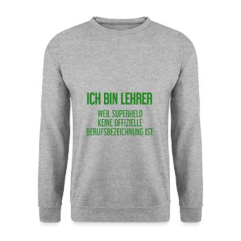 Lehrer - Mein offizieller Superhelden-Beruf! - Unisex Pullover - Weißgrau meliert - Vorne - Alina (178cm) & Michal (187cm)
