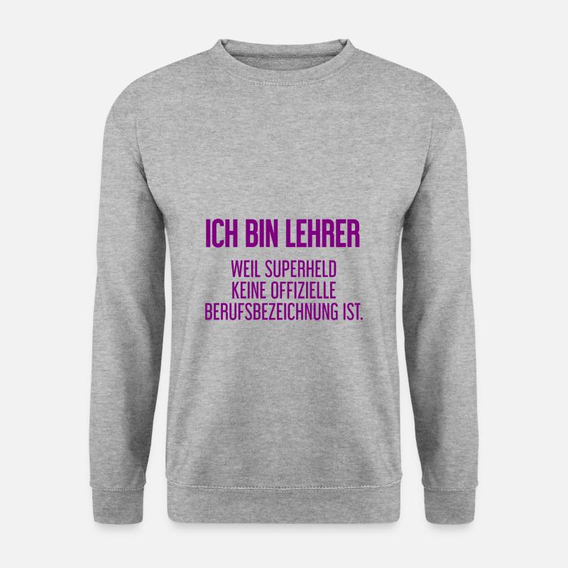 Lehrer - Mein offizieller Superhelden-Beruf! - Unisex Pullover - Weißgrau meliert