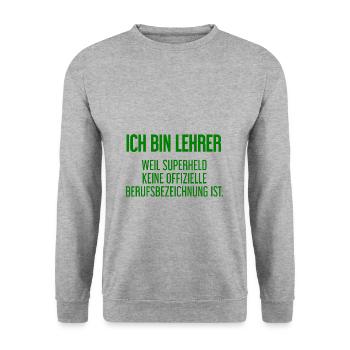 Lehrer - Mein offizieller Superhelden-Beruf! - Unisex Pullover - Weißgrau meliert - Vorne - Alina (178cm) & Michal (187cm)