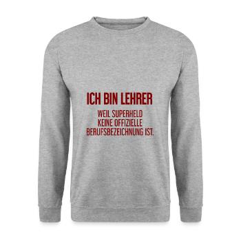 Lehrer - Mein offizieller Superhelden-Beruf! - Unisex Pullover - Weißgrau meliert - Vorne - Alina (178cm) & Michal (187cm)