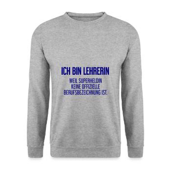 Lehrerin - Mein offizieller Superhelden-Beruf! - Unisex Pullover - Weißgrau meliert - Vorne - Alina (178cm) & Michal (187cm)