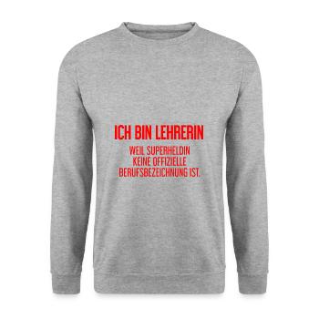 Lehrerin - Mein offizieller Superhelden-Beruf! - Unisex Pullover - Weißgrau meliert - Vorne - Alina (178cm) & Michal (187cm)
