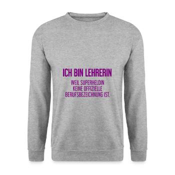 Lehrerin - Mein offizieller Superhelden-Beruf! - Unisex Pullover - Weißgrau meliert - Vorne - Alina (178cm) & Michal (187cm)