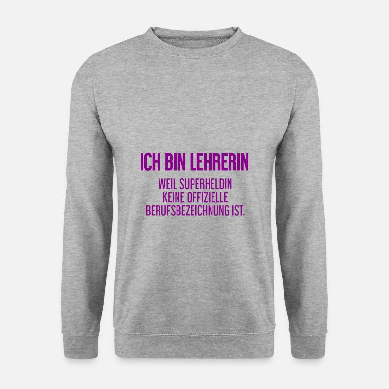 Lehrerin - Mein offizieller Superhelden-Beruf! - Unisex Pullover - Weißgrau meliert