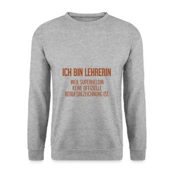 Lehrerin - Mein offizieller Superhelden-Beruf! - Unisex Pullover - Weißgrau meliert - Vorne - Alina (178cm) & Michal (187cm)