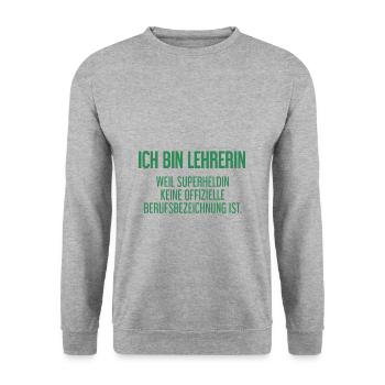 Lehrerin - Mein offizieller Superhelden-Beruf! - Unisex Pullover - Weißgrau meliert - Vorne - Alina (178cm) & Michal (187cm)