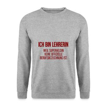 Lehrerin - Mein offizieller Superhelden-Beruf! - Unisex Pullover - Weißgrau meliert - Vorne - Alina (178cm) & Michal (187cm)