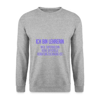 Lehrerin - Mein offizieller Superhelden-Beruf! - Unisex Pullover - Weißgrau meliert - Vorne - Alina (178cm) & Michal (187cm)
