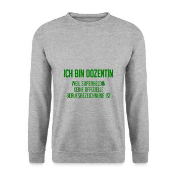 Dozentin - Mein offizieller Superhelden-Beruf! - Unisex Pullover - Weißgrau meliert - Vorne - Alina (178cm) & Michal (187cm)
