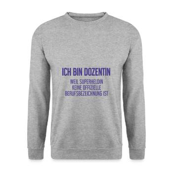 Dozentin - Mein offizieller Superhelden-Beruf! - Unisex Pullover - Weißgrau meliert - Vorne - Alina (178cm) & Michal (187cm)