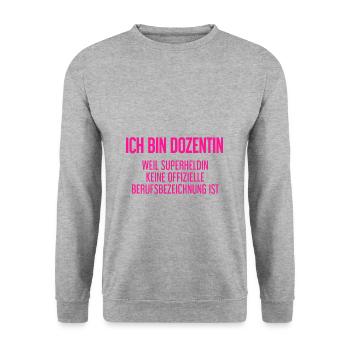 Dozentin - Mein offizieller Superhelden-Beruf! - Unisex Pullover - Weißgrau meliert - Vorne - Alina (178cm) & Michal (187cm)