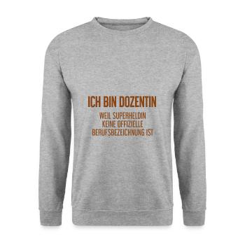 Dozentin - Mein offizieller Superhelden-Beruf! - Unisex Pullover - Weißgrau meliert - Vorne - Alina (178cm) & Michal (187cm)