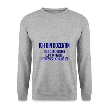 Dozentin - Mein offizieller Superhelden-Beruf! - Unisex Pullover - Weißgrau meliert - Vorne - Alina (178cm) & Michal (187cm)