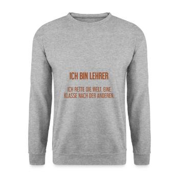 Ich bin Lehrer - ich rette die Welt - Unisex Pullover - Weißgrau meliert - Vorne - Alina (178cm) & Michal (187cm)