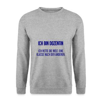 Ich bin Dozentin - ich rette die Welt - Unisex Pullover - Weißgrau meliert - Vorne - Alina (178cm) & Michal (187cm)