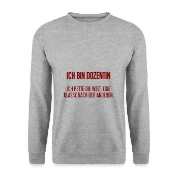 Ich bin Dozentin - ich rette die Welt - Unisex Pullover - Weißgrau meliert - Vorne - Alina (178cm) & Michal (187cm)
