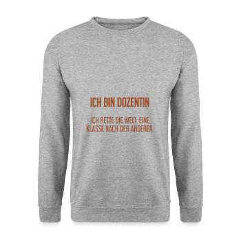 Ich bin Dozentin - ich rette die Welt - Unisex Pullover - Weißgrau meliert - Vorne - Alina (178cm) & Michal (187cm)
