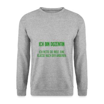 Ich bin Dozentin - ich rette die Welt - Unisex Pullover - Weißgrau meliert - Vorne - Alina (178cm) & Michal (187cm)